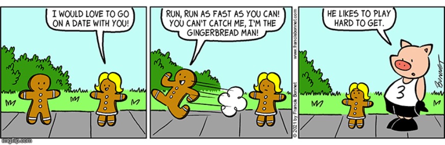 Gingerbread Man | image tagged in gingerbread,gingerbread man,date,comics,comics/cartoons,run | made w/ Imgflip meme maker