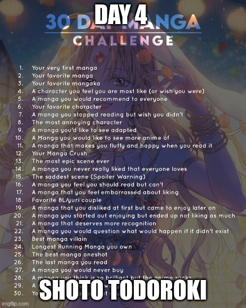 30 day manga challenge | DAY 4; SHOTO TODOROKI | image tagged in 30 day manga challenge | made w/ Imgflip meme maker