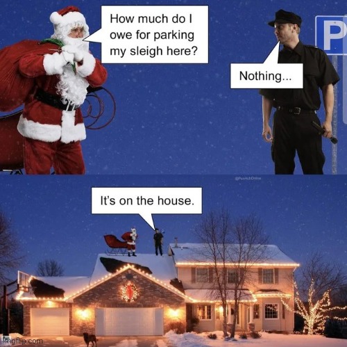 It's a Dad joke Christmas | image tagged in hold up santa,don't worry be happy,roof,secure parking | made w/ Imgflip meme maker