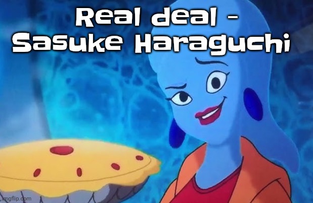 3.14 | Real deal - Sasuke Haraguchi | image tagged in 3 14 | made w/ Imgflip meme maker