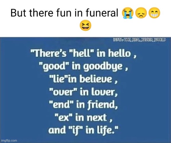 Fun in funeral | image tagged in fun in funeral | made w/ Imgflip meme maker