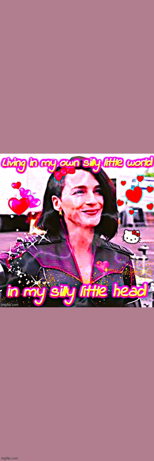 Living in my own silly little world in my silly little head | image tagged in living in my own silly little world in my silly little head | made w/ Imgflip meme maker