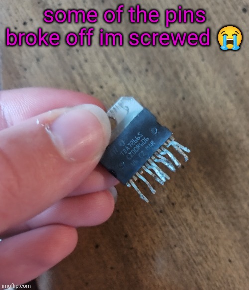 some of the pins broke off im screwed 😭 | made w/ Imgflip meme maker