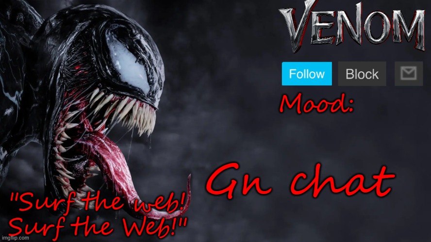 Venom announcement template V1 | Gn chat | image tagged in venom announcement template v1 | made w/ Imgflip meme maker