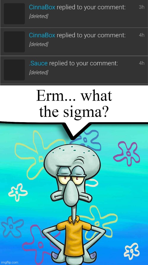 image tagged in erm what the sigma | made w/ Imgflip meme maker