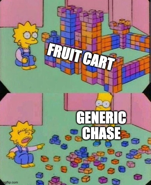 Hey man, whaddaya got against the melons? | FRUIT CART; GENERIC CHASE | image tagged in lisa block tower | made w/ Imgflip meme maker