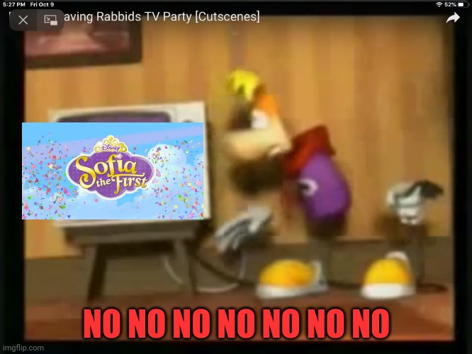 Rayman hates the theme song to Sofia the First | NO NO NO NO NO NO NO | image tagged in rayman gets,memes,funny memes,sofia the first | made w/ Imgflip meme maker