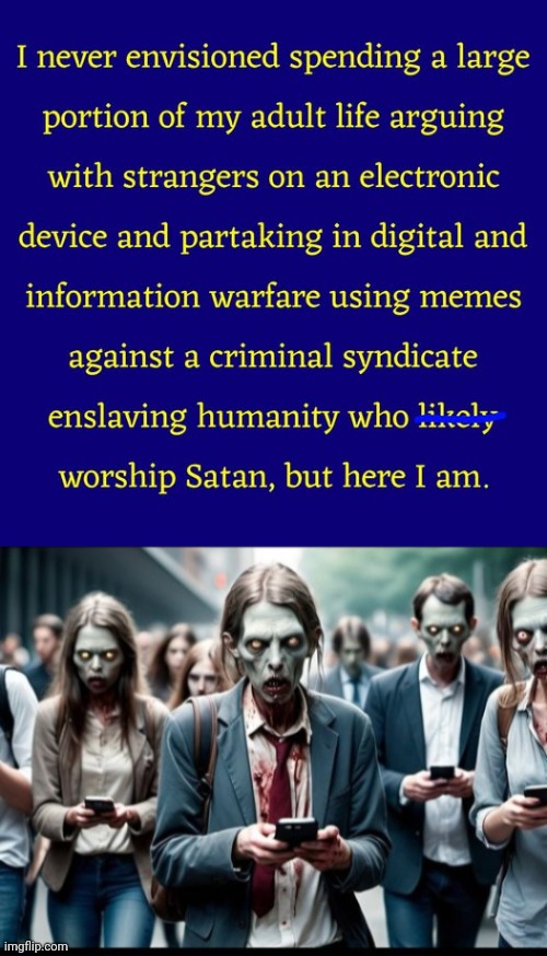 Modern zombies | image tagged in cell phone zombies | made w/ Imgflip meme maker