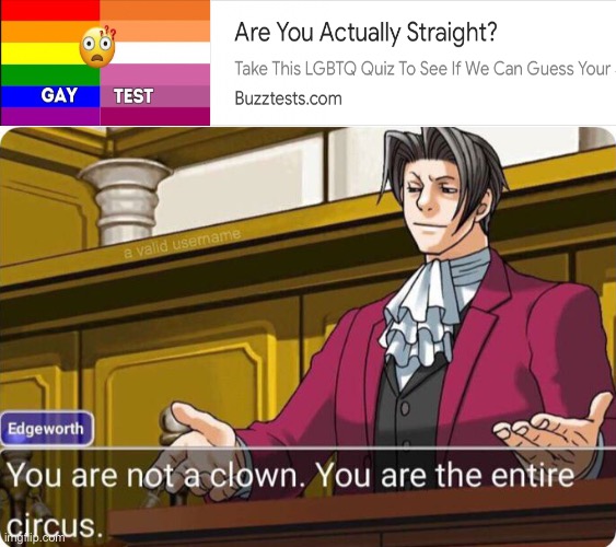 this is a clown | image tagged in you are not a clown you are the entire circus | made w/ Imgflip meme maker