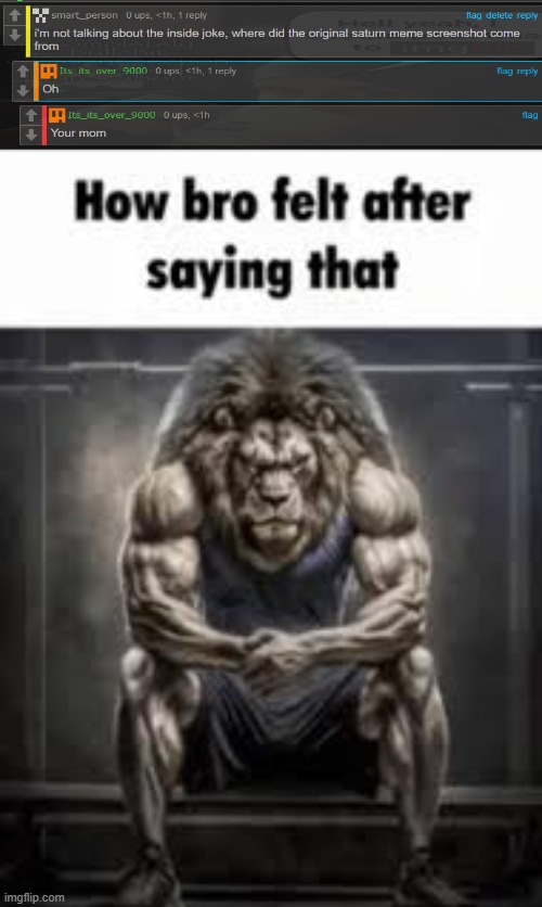 How bro felt after saying that | image tagged in how bro felt after saying that | made w/ Imgflip meme maker