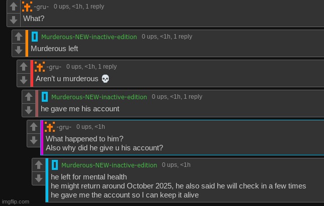 nothing happened to him he's just taking a break | made w/ Imgflip meme maker