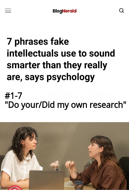 #1-7 
"Do your/Did my own research" | image tagged in funny | made w/ Imgflip meme maker