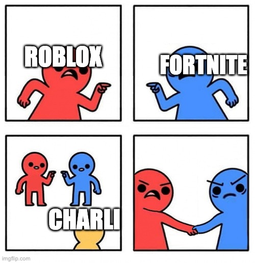 Common Enemy | ROBLOX FORTNITE CHARLI | image tagged in common enemy | made w/ Imgflip meme maker