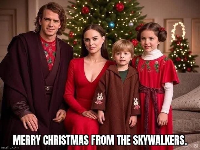 May the force be with you this Christmas | image tagged in star wars,merry christmas,skywalker,family | made w/ Imgflip meme maker