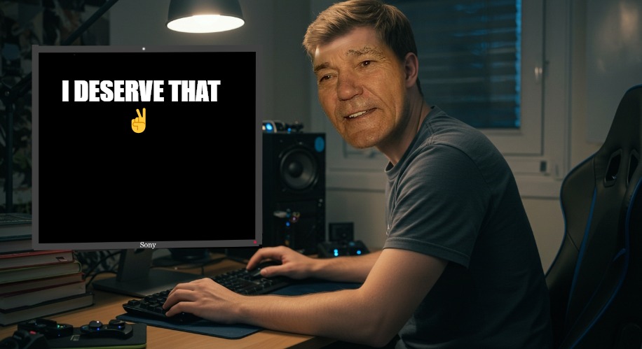 kewlew at work | I DESERVE THAT
✌ | image tagged in kewlew at work | made w/ Imgflip meme maker