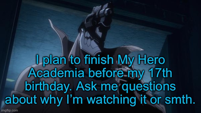 Juzo Inui | I plan to finish My Hero Academia before my 17th birthday. Ask me questions about why I’m watching it or smth. | image tagged in juzo inui | made w/ Imgflip meme maker