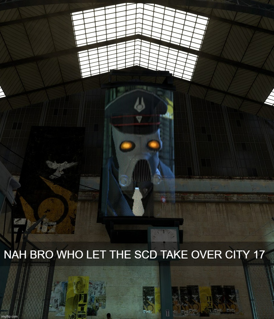 Leaked TImeZone gameplay(not the actual game) | NAH BRO WHO LET THE SCD TAKE OVER CITY 17 | image tagged in funny,shitpost,game,half life 2,scd,timezone | made w/ Imgflip meme maker