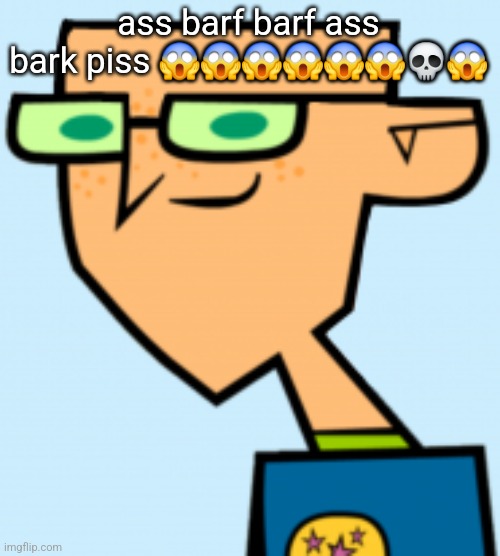 @emosnake | ass barf barf ass bark piss 😱😱😱😱😱😱💀😱 | image tagged in harold | made w/ Imgflip meme maker