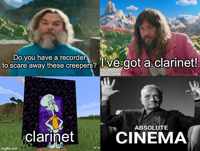 courtroom from yesterday reference | Do you have a recorder to scare away these creepers? I’ve got a clarinet! clarinet | image tagged in minecraft movie popular character plot twist portal introduction | made w/ Imgflip meme maker