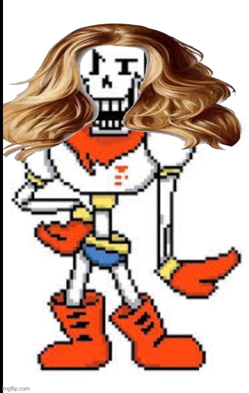 Papyrus with hair | image tagged in papyrus with hair | made w/ Imgflip meme maker