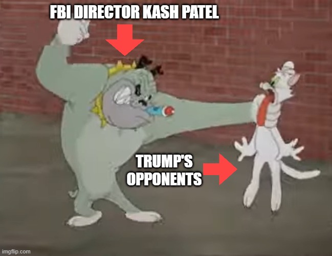 Bad Luck Blackie Kash Patel vs. Anti-Trumpers | FBI DIRECTOR KASH PATEL; TRUMP'S OPPONENTS | image tagged in kash patel,fbi,anti-trump americans,bad luck blackie,i hate donald trump,trump sucks | made w/ Imgflip meme maker