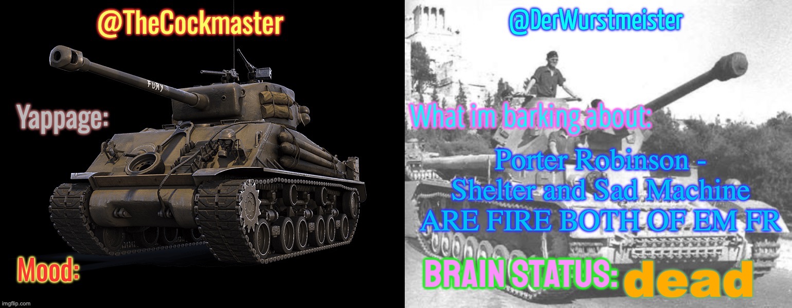 LucotIC and OwU’s shared template!!! | Porter Robinson - Shelter and Sad Machine ARE FIRE BOTH OF EM FR; dead | image tagged in lucotic and owu s shared template | made w/ Imgflip meme maker