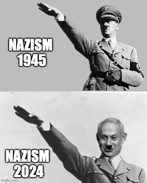 Benjamin Netanyahu | NAZISM 
1945; NAZISM 
2024 | image tagged in benjamin netanyahu | made w/ Imgflip meme maker