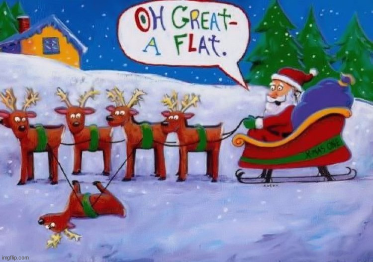 Santa gets a flat | image tagged in comics/cartoons | made w/ Imgflip meme maker