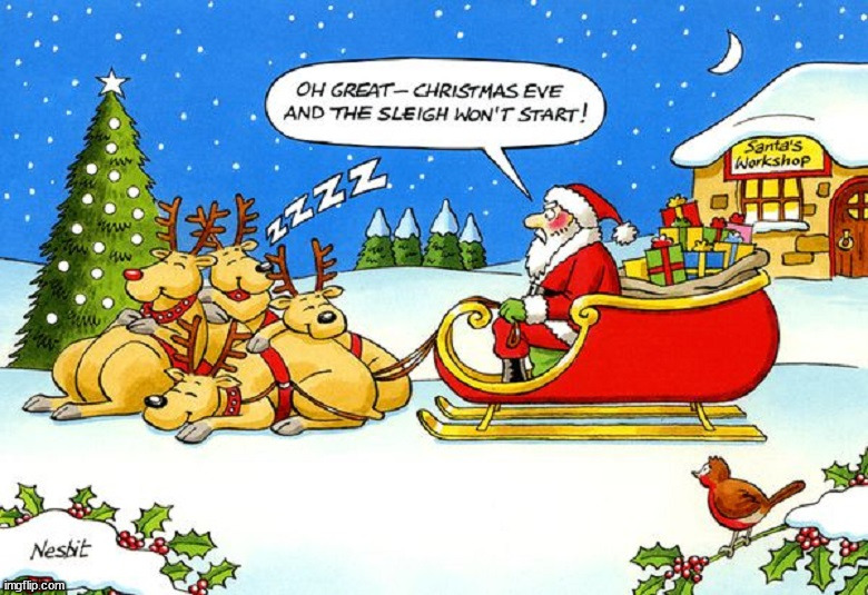 Sleigh will not start | image tagged in comics/cartoons | made w/ Imgflip meme maker