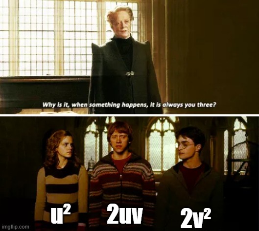 Pell equation | 2v²; u²; 2uv | image tagged in always you three | made w/ Imgflip meme maker