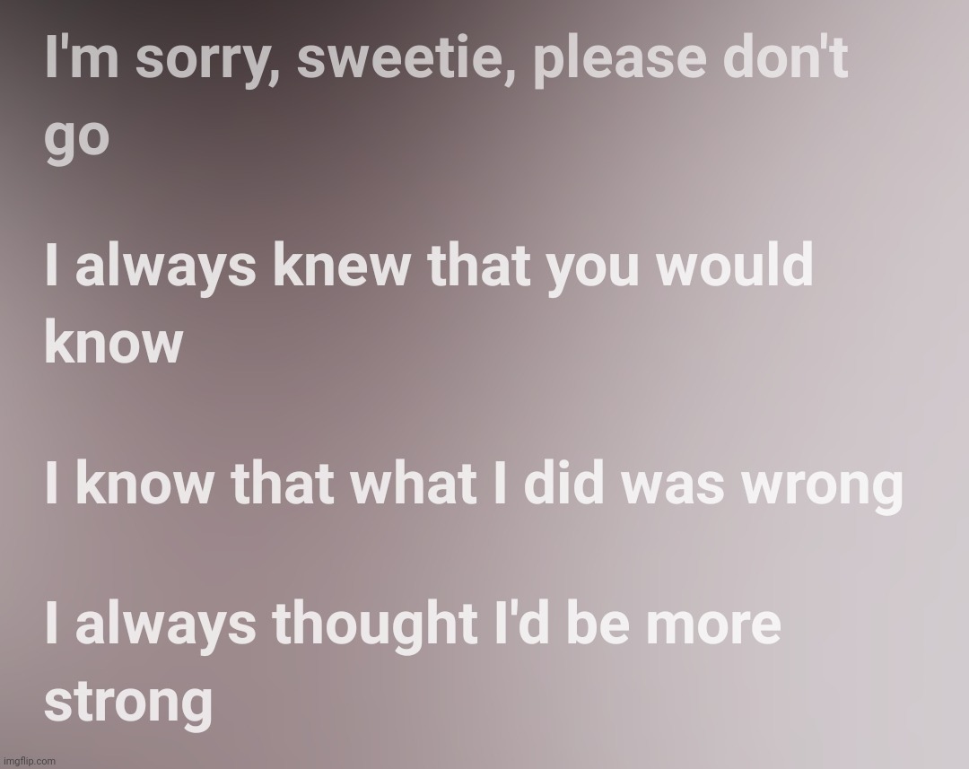 guess the lyrics ig (will also be using this song for the next edit) | made w/ Imgflip meme maker