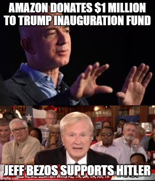 AMAZON DONATES $1 MILLION TO TRUMP INAUGURATION FUND; JEFF BEZOS SUPPORTS HITLER | image tagged in jeff bezos,msnbc | made w/ Imgflip meme maker