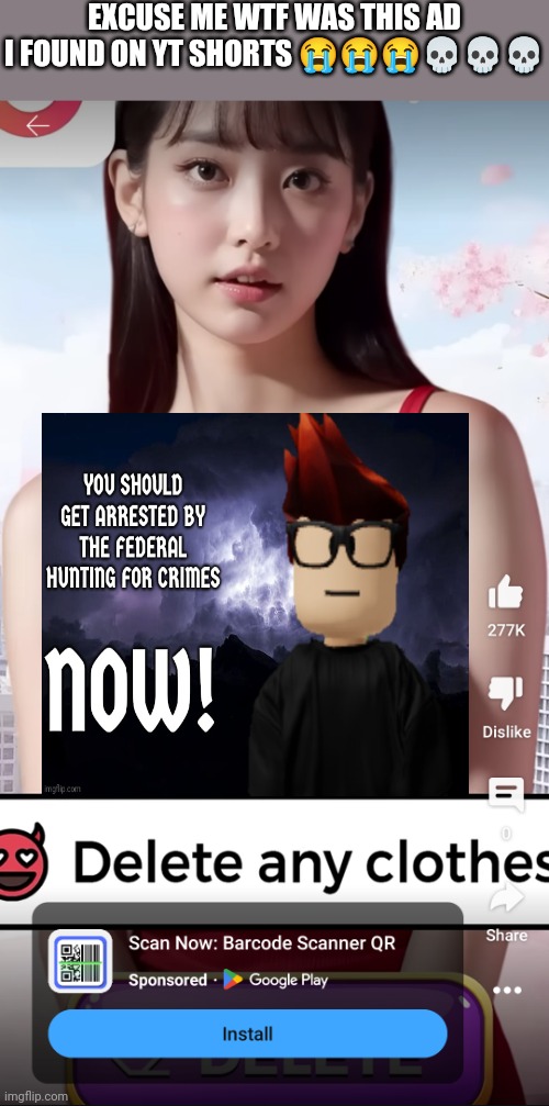 Nah I'm getting NSFW ads on YouTube shorts | EXCUSE ME WTF WAS THIS AD I FOUND ON YT SHORTS 😭😭😭💀💀💀 | image tagged in youtube shorts,memes,ads,nsfw | made w/ Imgflip meme maker