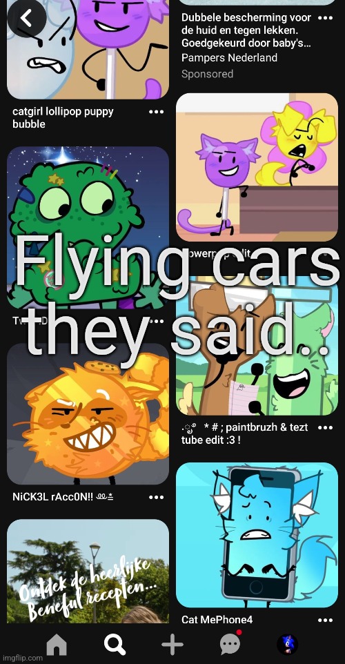 The worst part is people defend this shi | Flying cars they said.. | made w/ Imgflip meme maker