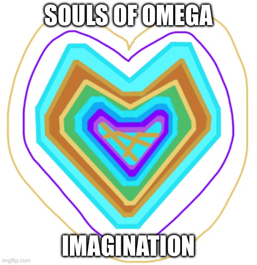 SOULS OF OMEGA; IMAGINATION | made w/ Imgflip meme maker