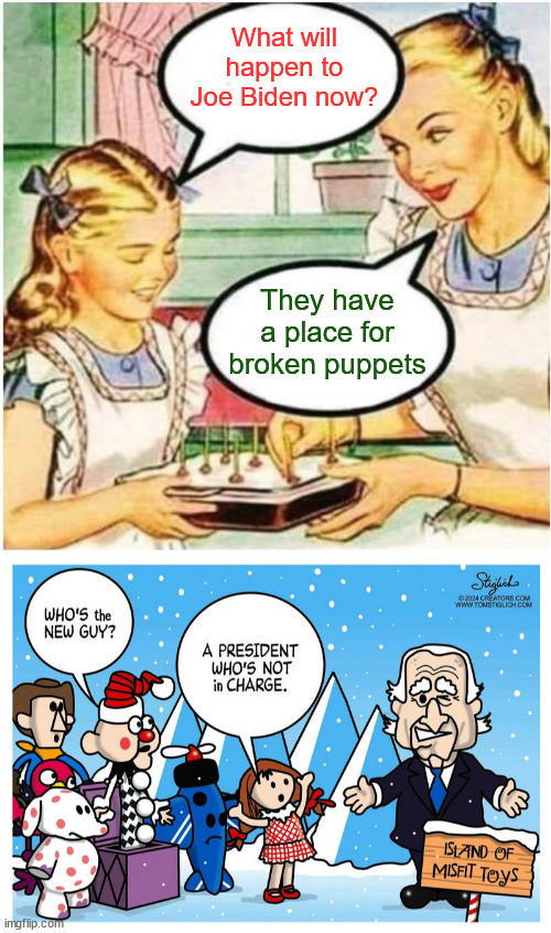 Broken puppet Biden | What will happen to Joe Biden now? They have a place for broken puppets | image tagged in where do broken puppets go,puppet joe biden | made w/ Imgflip meme maker