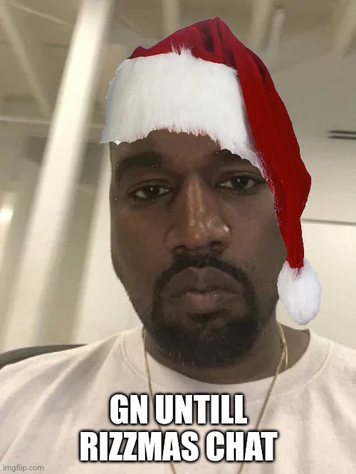 Bust | GN UNTILL RIZZMAS CHAT | image tagged in kanye is disappointed in you | made w/ Imgflip meme maker