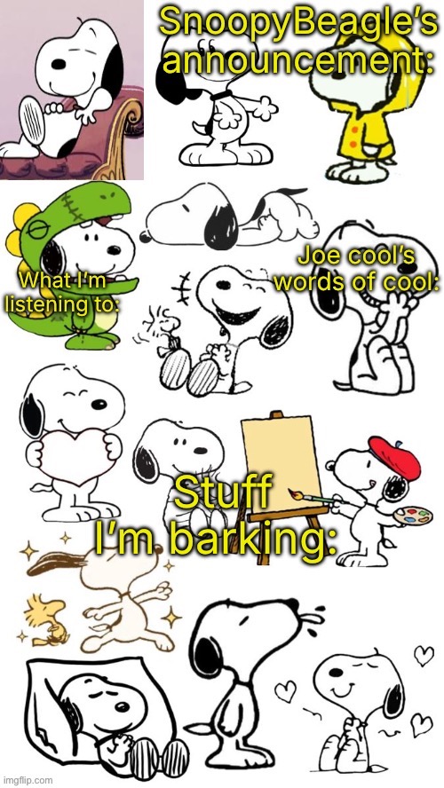 SnoopyBeagle’s announcement | image tagged in snoopybeagle s announcement | made w/ Imgflip meme maker