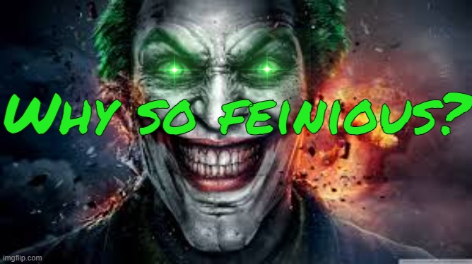 Why so feinious? | Why so feinious? | made w/ Imgflip meme maker