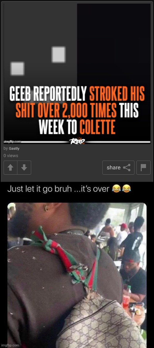 image tagged in just let it go bruh it's over | made w/ Imgflip meme maker