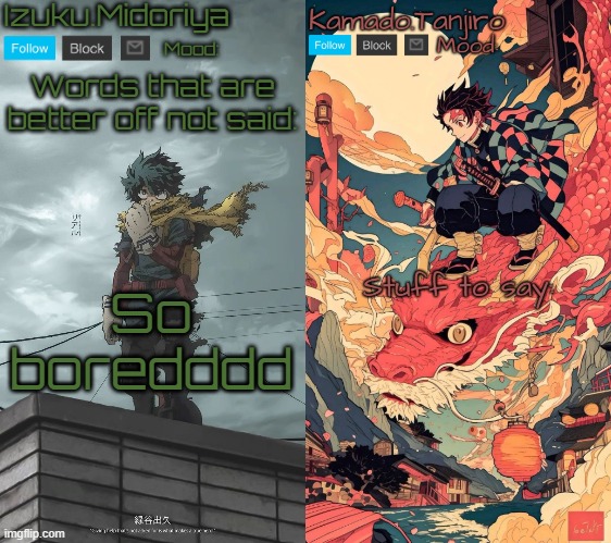 Ugh I need someone to talk to | So boredddd | image tagged in shared template | made w/ Imgflip meme maker