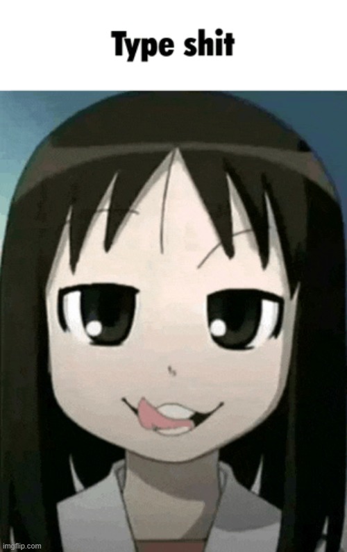 Azumanga daioh 6 | image tagged in azumanga daioh 6 | made w/ Imgflip meme maker