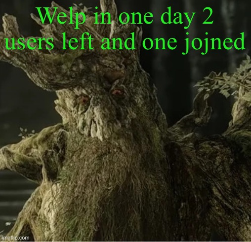 This place needs a way to get more users before it dies | Welp in one day 2 users left and one joined | image tagged in hecate | made w/ Imgflip meme maker