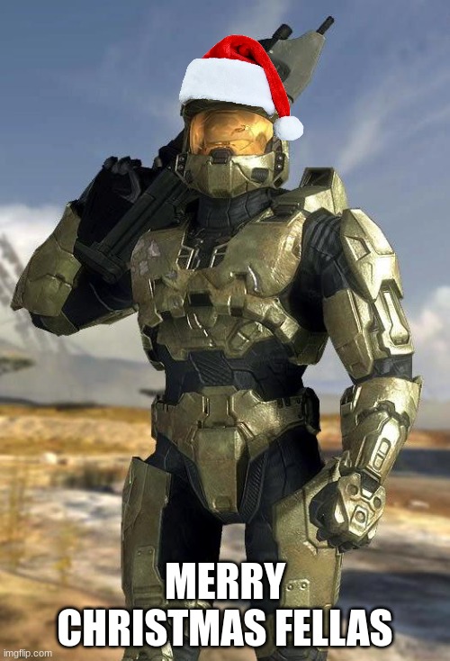 another year alive | MERRY CHRISTMAS FELLAS | image tagged in master chief,snow | made w/ Imgflip meme maker