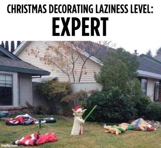 Easy Christmas Display | image tagged in christmas decorating fail,decorating,so it begins,christmas decorations | made w/ Imgflip meme maker