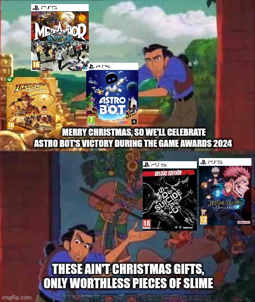 On the one hand gold | MERRY CHRISTMAS, SO WE'LL CELEBRATE ASTRO BOT'S VICTORY DURING THE GAME AWARDS 2024; THESE AIN'T CHRISTMAS GIFTS, ONLY WORTHLESS PIECES OF SLIME | image tagged in on the one hand gold,astro bot,the game awards,christmas,jujutsu kaisen,indiana jones | made w/ Imgflip meme maker