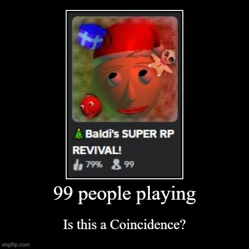 Coincidentials | 99 people playing | Is this a Coincidence? | image tagged in funny,demotivationals | made w/ Imgflip demotivational maker