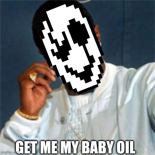 P diddy | GET ME MY BABY OIL | image tagged in p diddy | made w/ Imgflip meme maker
