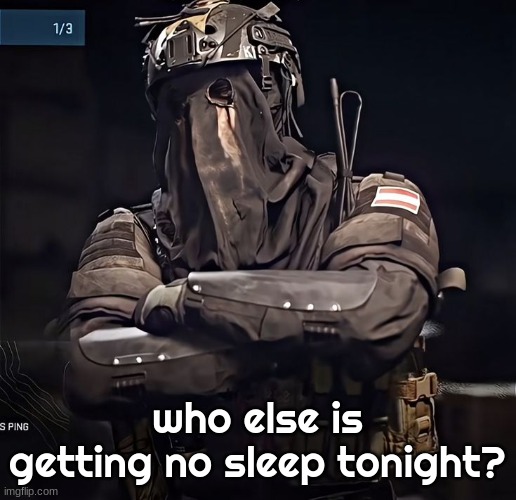 Col.Konig Announcement 1 | who else is getting no sleep tonight? | image tagged in col konig announcement 1 | made w/ Imgflip meme maker