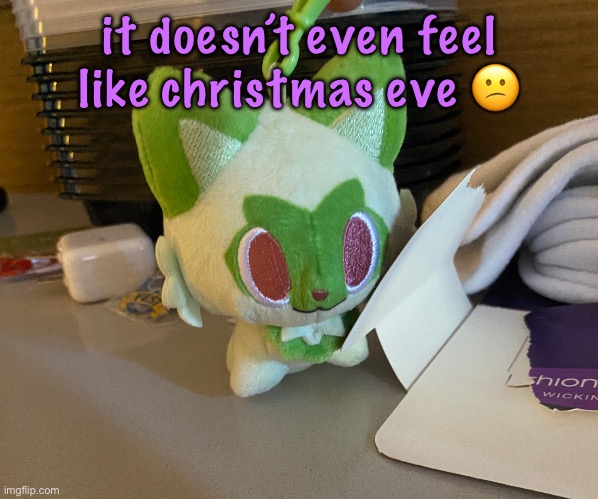 Scrimblo | it doesn’t even feel like christmas eve 😕 | image tagged in scrimblo,cinnabox announcement | made w/ Imgflip meme maker